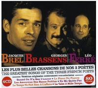 Brel/Brassens/Ferre - Les Plus Belles Chansons De Nos Three Poets (4 CD)