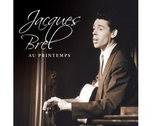 Brel Jacques - Jacques Brel - Au Printemps
