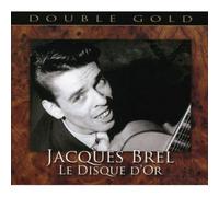 Brel Jacques - Le Disque D'Or