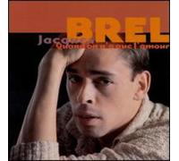 Brel, Jacques - Quand On N'A Que L'Amour-Best