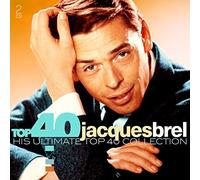 BREL, JACQUES - TOP 40 - JACQUES BREL (2 CD)