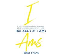 Brely Evans Brely Evans presents The ABCs of I AMs (Copertina rigida)
