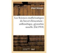 Brémant Les Sciences Mathématiques Du Brevet Élémentaire: Ari (Tascabile)