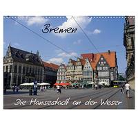 Bremen - Die Hansestadt an der Weser (Wandkalender 2026 DIN A3 quer), CALVENDO Monatskalender: Bremen ist die Hansestadt an der Weser die sich in den ... zur beliebten Touristen Stadt entwickelt hat.