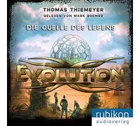 Bremer,Mark - Evolution 3. Die Quelle des Lebens