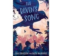Bren MacDibble Zana Fraillon The Raven's Song (Copertina rigida)