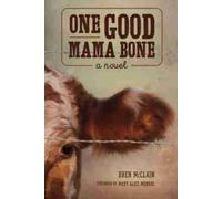 Bren McClain One Good Mama Bone (Tascabile) Story River Books