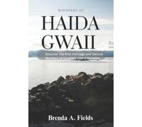 Brenda A Fields Whispers of Haida Gwaii (Tascabile)