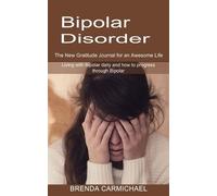 Brenda Carmichael Bipolar Disorder (Tascabile)