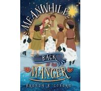 Brenda Covert Meanwhile, Back at the Manger (Copertina rigida)