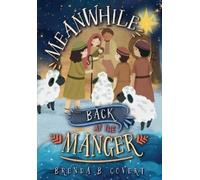 Brenda Covert Meanwhile, Back at the Manger (Tascabile)