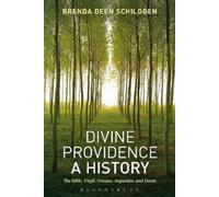 Brenda Deen Schildgen Divine Providence: A History (Tascabile)