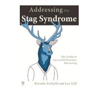 Brenda Etchells Les Gill Addressing The Stag Syndrome (Tascabile)
