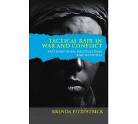 Brenda Fitzpatrick Tactical Rape in War and Conflict (Tascabile)