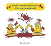 Brenda Hafey Toby and Tom The Twin Excavators (Copertina rigida)