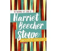 Brenda Haugen Harriet Beecher Stowe (Copertina rigida) Inspiring Stories