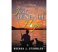 Brenda J Stemmler Just Beneath Hope (Tascabile)