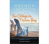 Brenda Jackson The Cottage on Pelican Bay (Tascabile) Catalina Cove