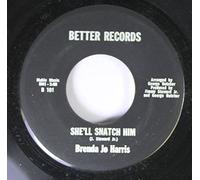 brenda jo harris 45 RPM she'll snatch him / the other side of love is hate