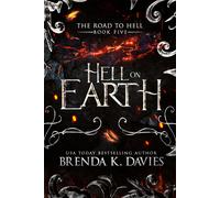 Brenda K. Davies Hot Tree Edit Hell on Earth (The Road to Hell Seri (Tascabile)