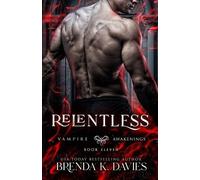 Brenda K Davies Relentless (Tascabile) Vampire Awakenings