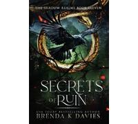 Brenda K Davies Secrets of Ruin (Tascabile) Shadow Realms