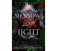 Brenda K Davies Shadows of Light (The Shadow Realms, Book 6) (Tascabile)