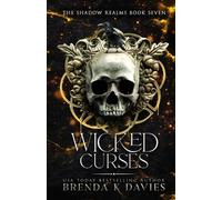 Brenda K Davies Wicked Curses (The Shadow Realms, Book 7) (Tascabile)