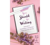 Brenda Knight Nita Sweeney You Should Be Writing (Tascabile)