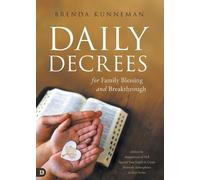Brenda Kunneman Daily Decrees for Family Blessing and Breakthrough (Tascabile)