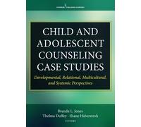 Brenda L. Jones, PhD, LP Child and Adolescent Counseling Case Studie (Tascabile)