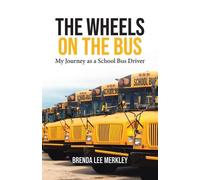 Brenda Lee Merkley The Wheels on the Bus (Tascabile)