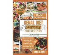 Brenda M Smith Renal Diet Cookbook for Seniors (Tascabile)