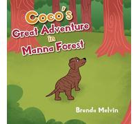 Brenda Melvin Coco's Great Adventure in Manna Forest (Tascabile)