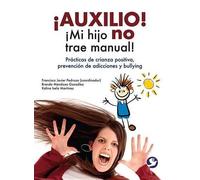 Brenda Mendoza González Kalina Isela Ma ¡Auxilio ¡Mi Hijo No Trae M (Tascabile)