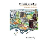 Brenda Murphy Brewing Identities (Tascabile) Global Studies in Education
