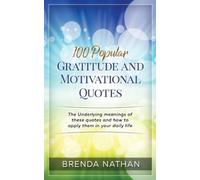 Brenda Nathan 100 Popular Gratitude and Motivational Quotes (Tascabile)