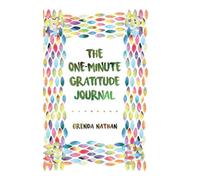 Brenda Nathan The One-Minute Gratitude Journal (Copertina rigida)