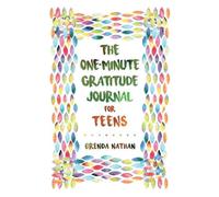 Brenda Nathan The One-Minute Gratitude Journal for Teens (Tascabile)