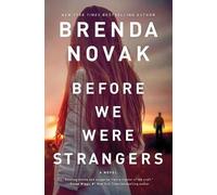 Brenda Novak Before We Were Strangers (Tascabile)