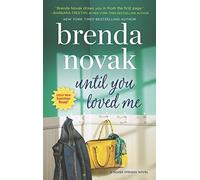 Brenda Novak Until You Loved Me (Tascabile) Silver Springs