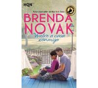Brenda Novak Vuelve a casa conmigo (Tascabile)