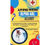 Brenda P Denson living with Alpha-gal Allergy (Tascabile)