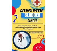 Brenda P Denson Living With Bladder Cancer (Tascabile)