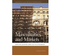 Brenda Parker Masculinities and Markets (Tascabile)