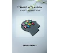 Brenda Patrick Striving with Autism (Tascabile)