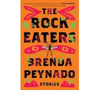 Brenda Peynado The Rock Eaters (Tascabile)