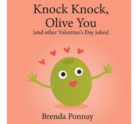 Brenda Ponnay Knock Knock, Olive You (Tascabile) Illustrated Jokes