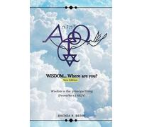 Brenda R Berry WISDOM... Where Are You? (Tascabile)