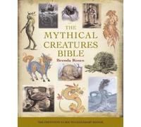 Brenda Rosen The Mythical Creatures Bible (Tascabile) Mind Body Spirit Bibles
